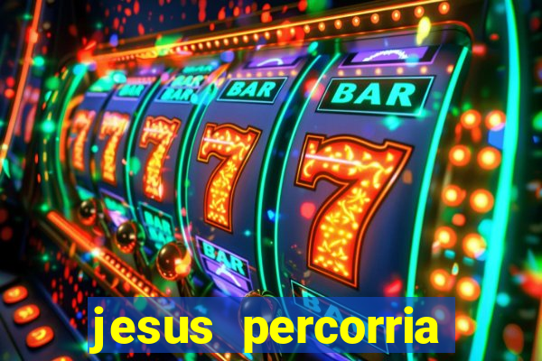 jesus percorria todas as cidades caminho neocatecumenal